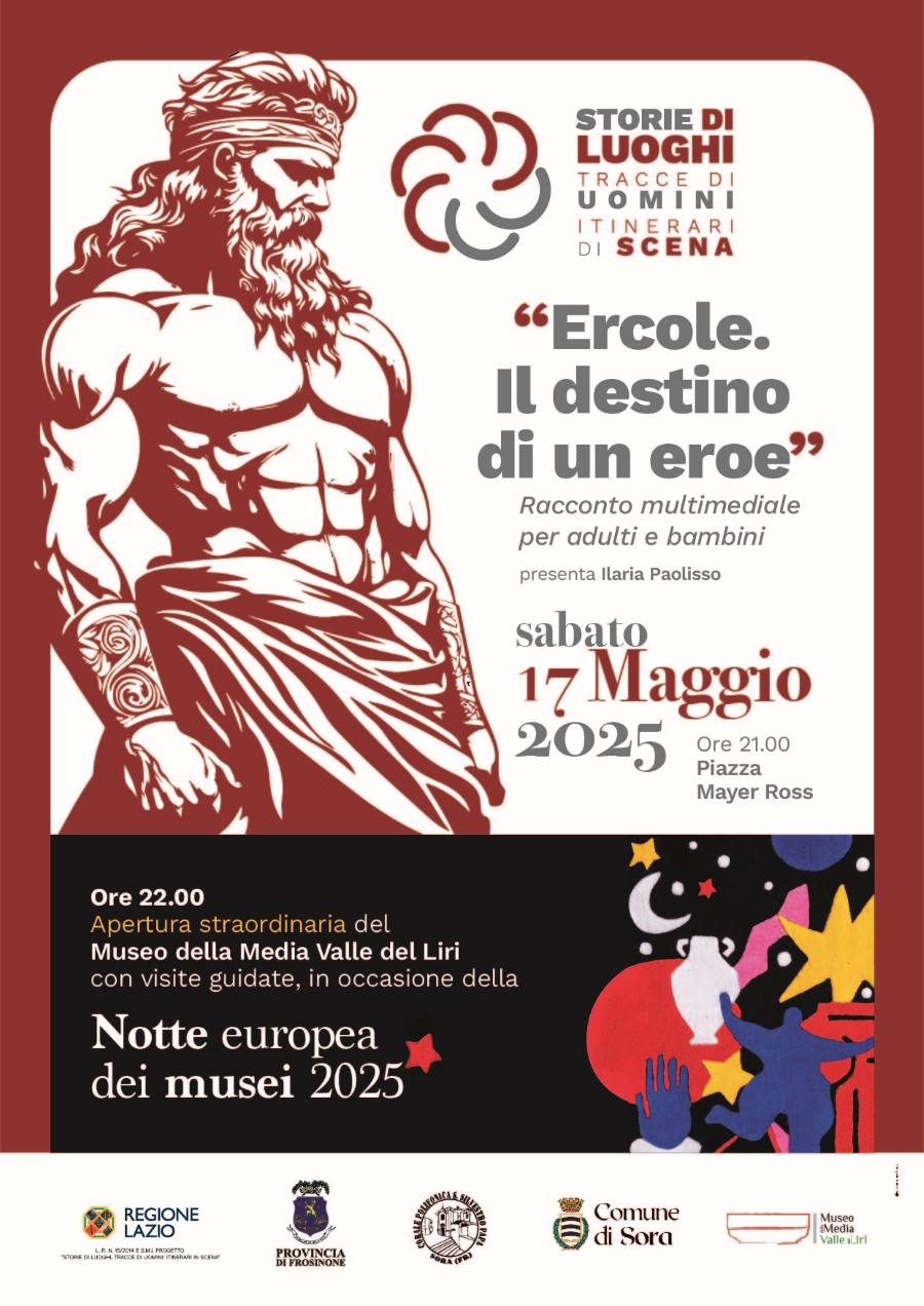 Locandina dell'Iniziativa Ercole il destino di un Eroe" che si terrà nell'ambito della Notte Europea dei Musei a Sora FR, la locandina contiene un'immagine stilizzata di Ercole titolo e programma